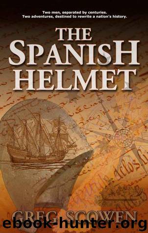 The Spanish Helmet by Scowen Greg