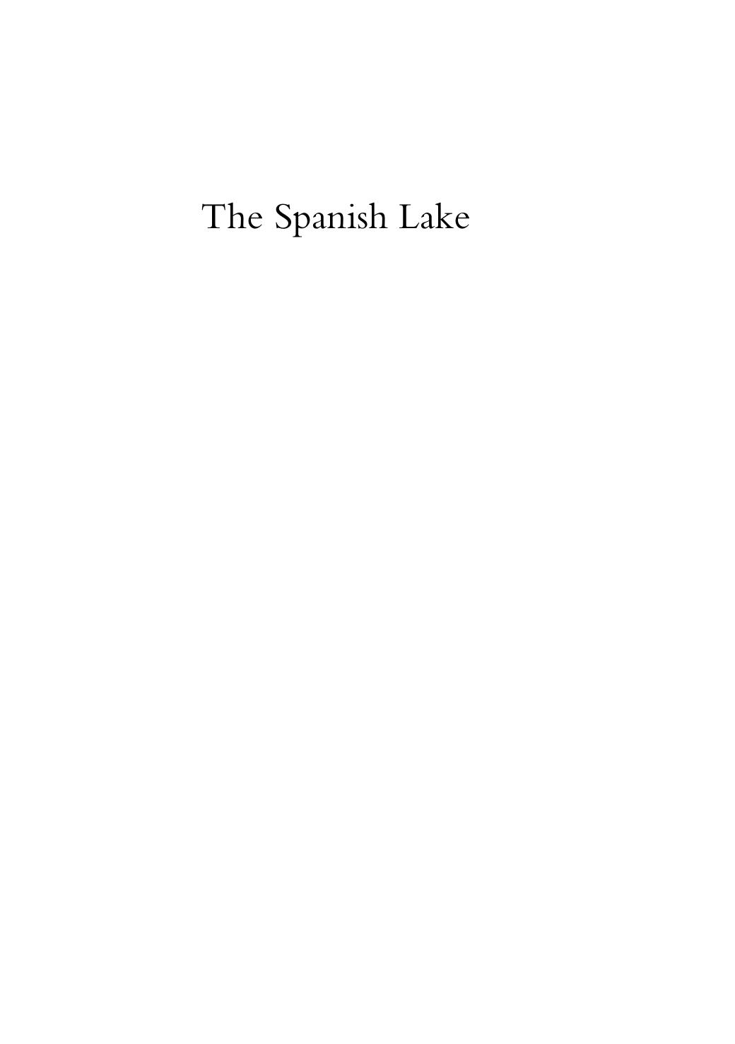 The Spanish Lake by Spate O.H.K