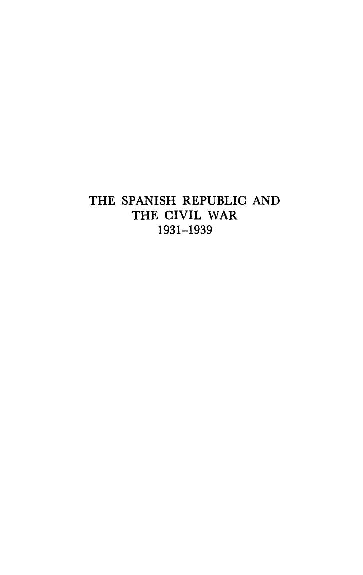 The Spanish Republic and the Civil War, 1931-1939 by Gabriel Jackson