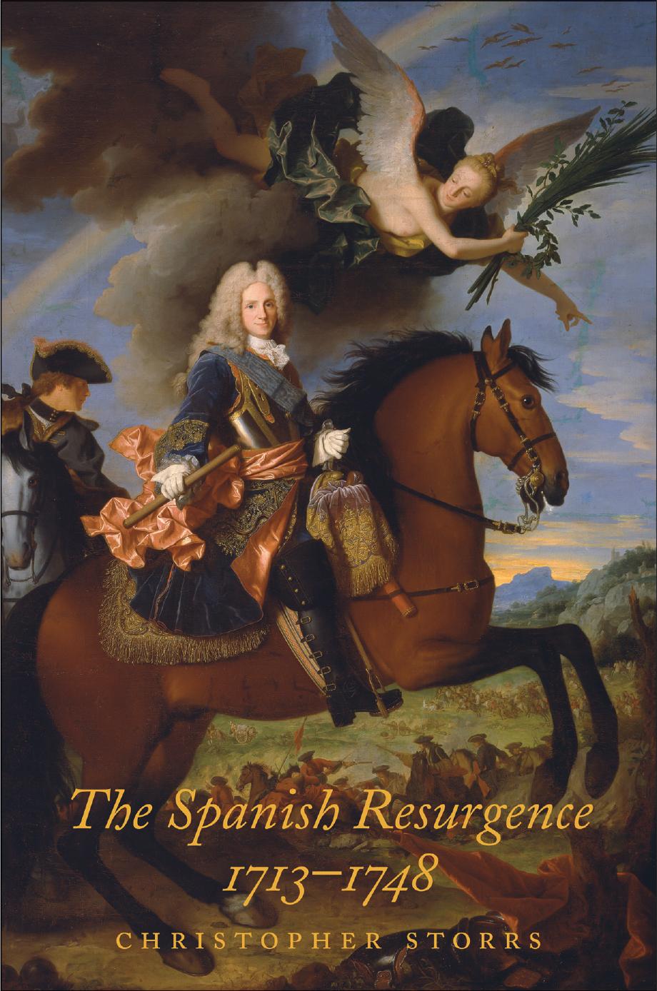 The Spanish Resurgence, 1713-1748 by Unknow