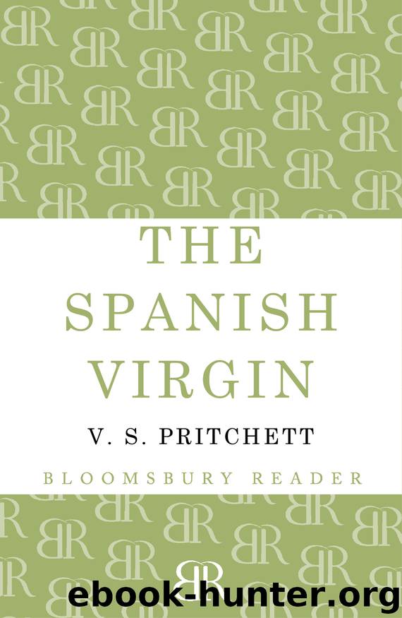 The Spanish Virgin by V. S. Pritchett