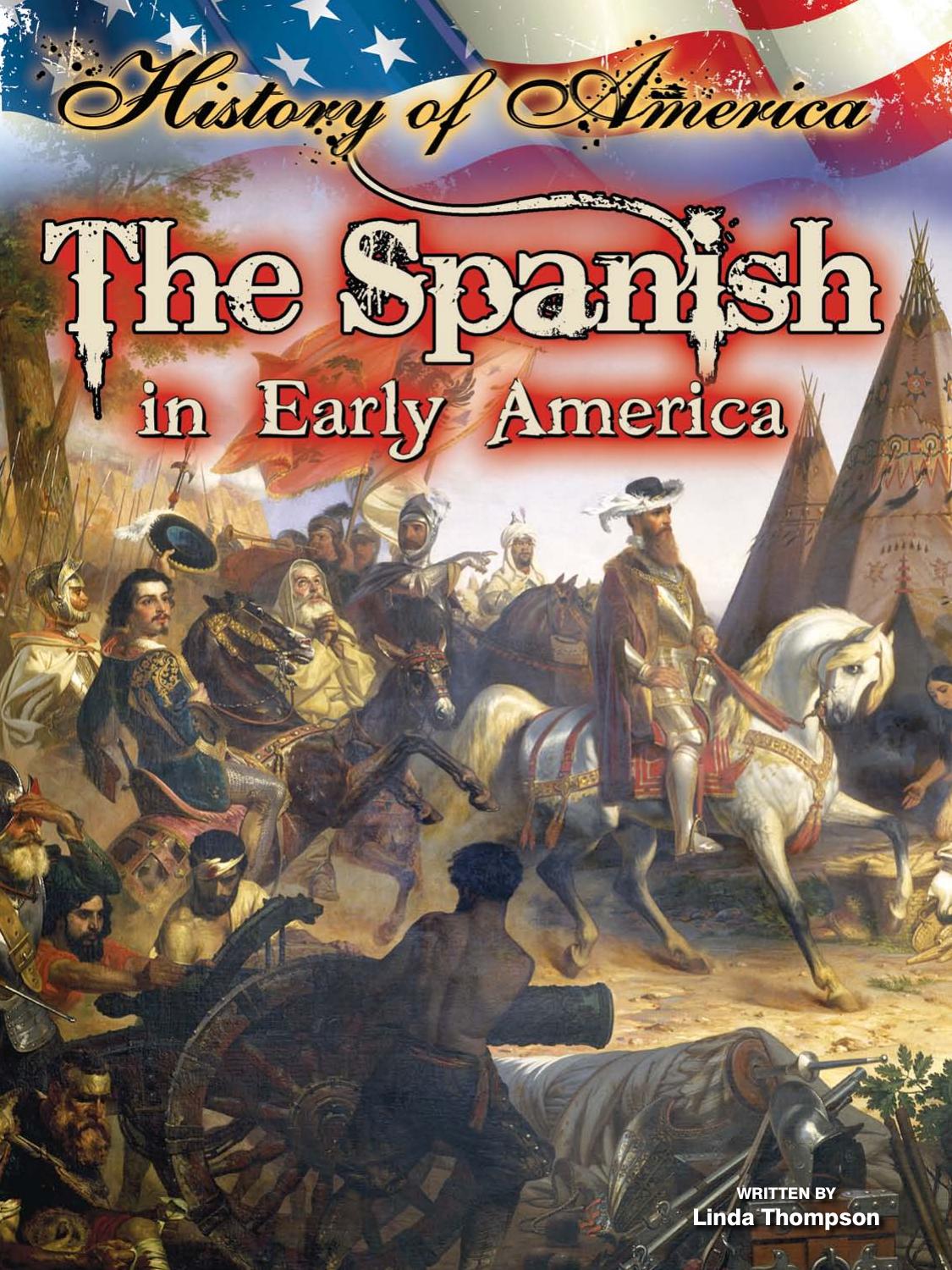 The Spanish in Early America by Linda Thompson