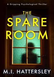 The Spare Room by M. I. Hattersley