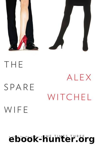 The Spare Wife by Alex Witchel