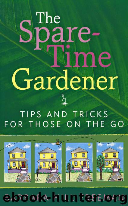 The Spare-Time Gardener by Barbara Hill Freeman
