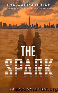 The Spark: The Corporation, Book 1 by Jack Hamilton