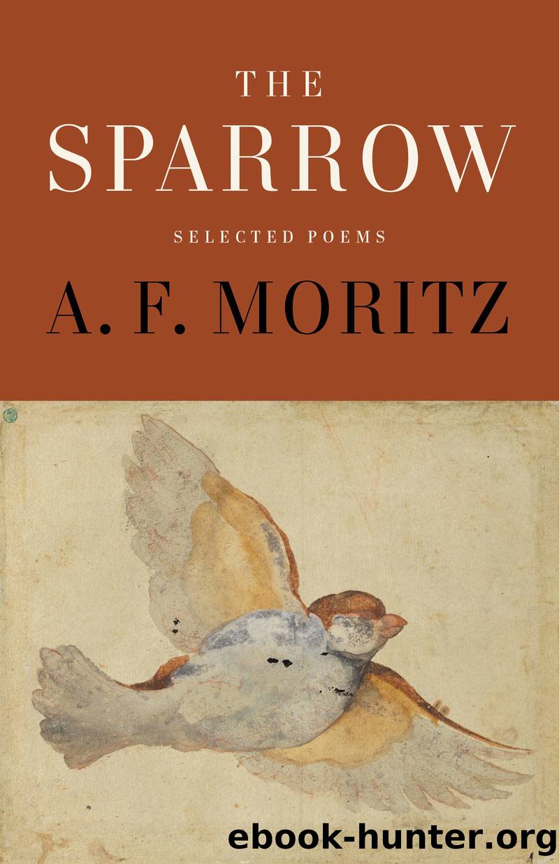 The Sparrow by A.F. Moritz