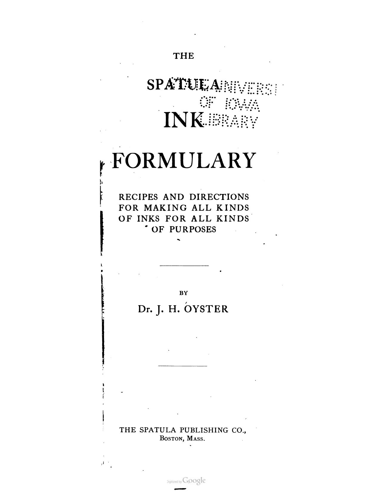 The Spatula Ink Formulary by J. H. Oyster