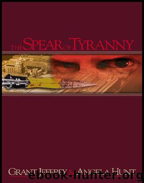 The Spear of Tyranny by Grant R. Jeffrey