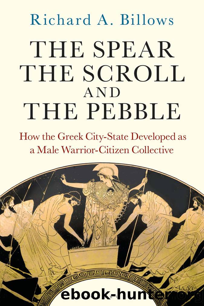 The Spear, the Scroll, and the Pebble by Richard A. Billows;
