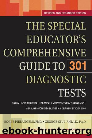 The Special Educator's Comprehensive Guide to 301 Diagnostic Tests by Pierangelo Roger;Giuliani George; & George Giuliani