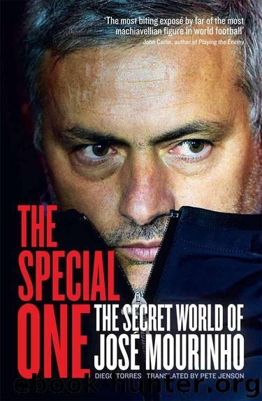 The Special One: The Dark Side of Jose Mourinho by Torres Diego
