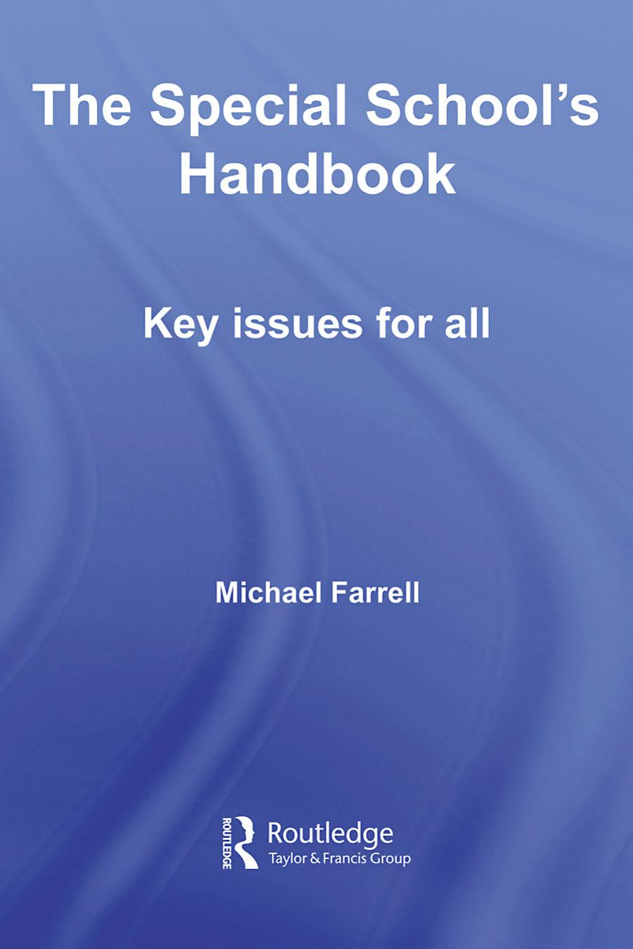 The Special School's Handbook: Key Issues for All by Michael Farrell