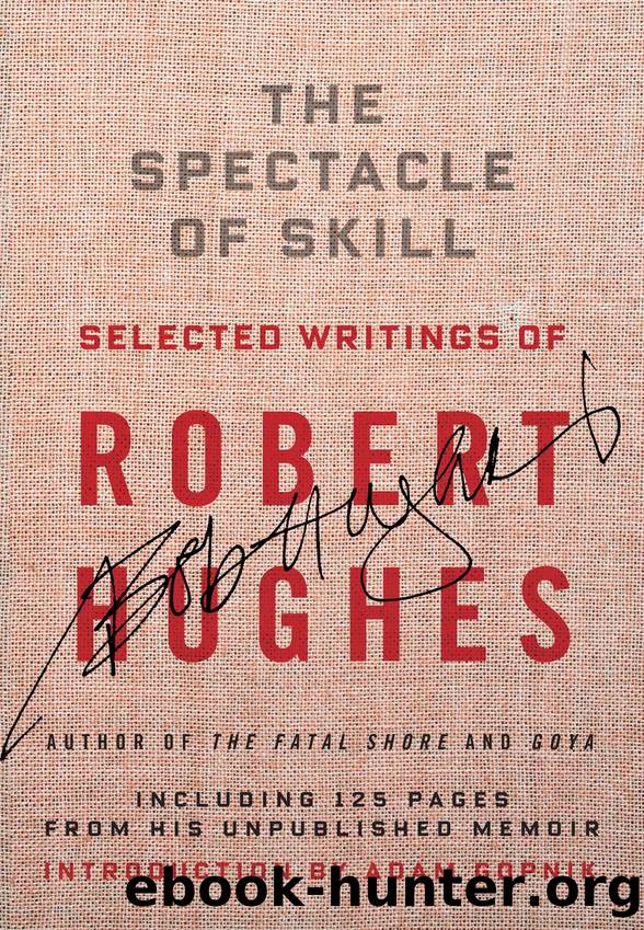 The Spectacle of Skill by Robert Hughes