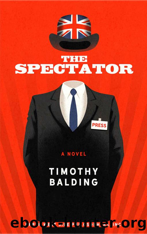 The Spectator: A Novel by Balding Timothy