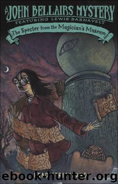 The Specter From the Magician's Museum by John Bellairs