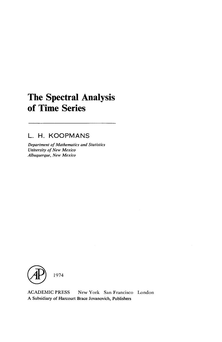 The Spectral Analysis of Time Series by L. H. Koopmans Z. W. Birnbaum and E. Lukacs (Auth.)