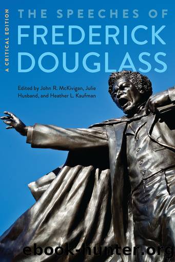 The Speeches of Frederick Douglass by Frederick Douglass