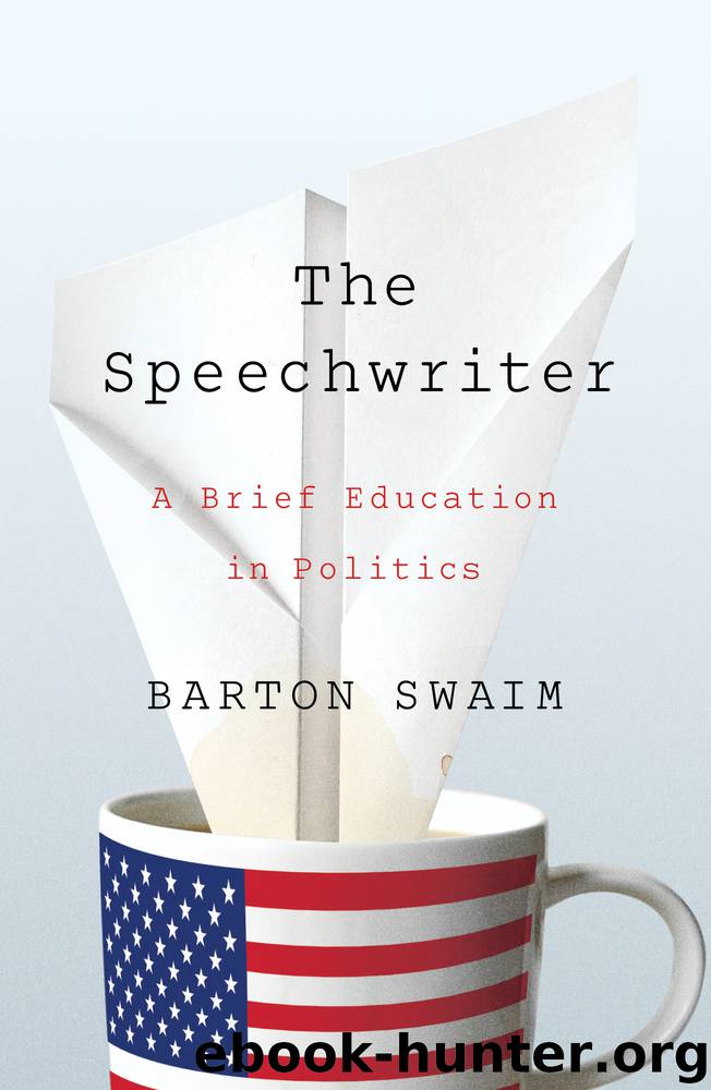 The Speechwriter by Barton Swaim
