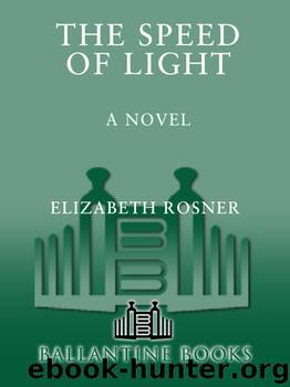 The Speed of Light by Elizabeth Rosner