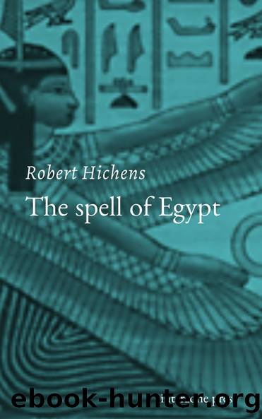 The Spell of Egypt by Robert Hichens