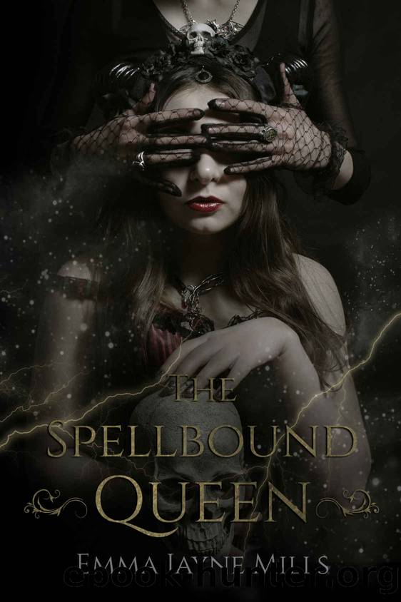 The Spellbound Queen: The Morrigan Prophecies Book Two by Emma Jayne Mills