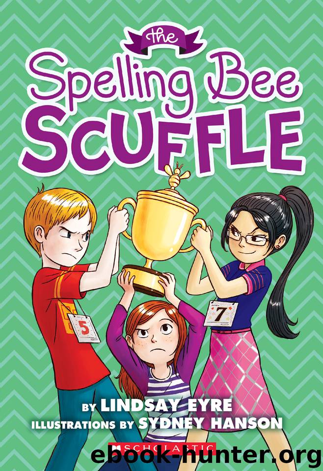 The Spelling Bee Scuffle by Lindsay Eyre