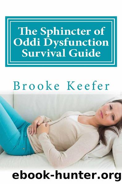 The Sphincter of Oddi Dysfunction Survival Guide: The Ultimate Resource for Diagnosis, Treatment, and Living Well with SOD by Brooke Keefer