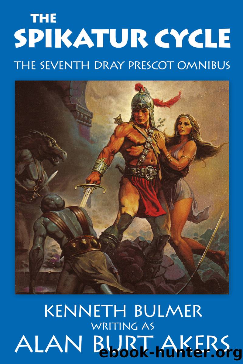 The Spikatur Cycle by Alan Burt Akers