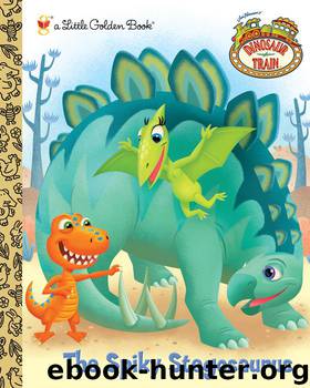 The Spiky Stegosaurus (Dinosaur Train) by Andrea Posner-Sanchez