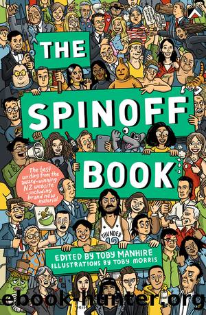 The Spinoff Book by Toby Manhire