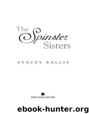 The Spinster Sisters by Ballis Stacey