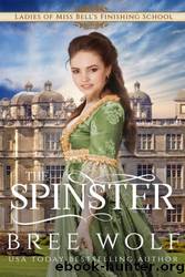 The Spinster by Bree Wolf