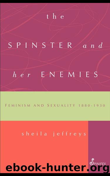 The Spinster her Enemies by Sheila Jeffreys