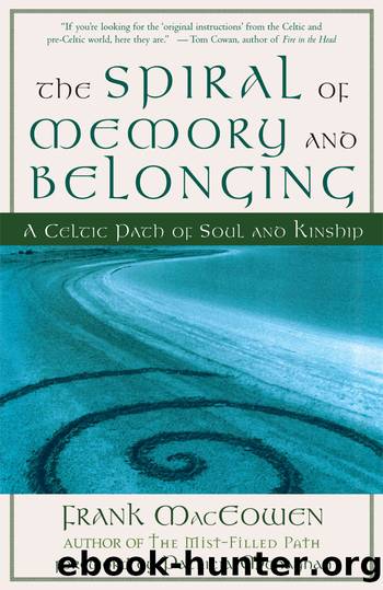 The Spiral of Memory and Belonging by Frank MacEowen