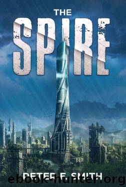 The Spire by Peter F Smith