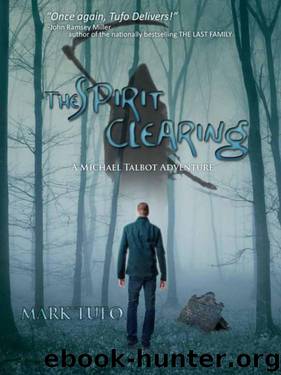 The Spirit Clearing by Mark Tufo
