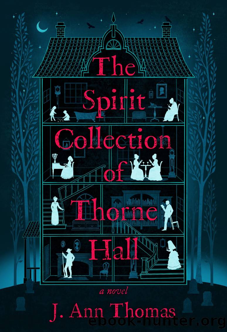 The Spirit Collection of Thorne Hall by J. Ann Thomas
