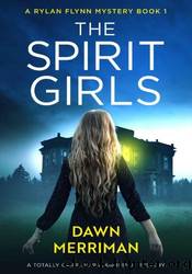 The Spirit Girls by Dawn Merriman