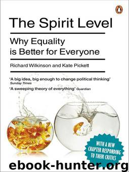 The Spirit Level: Why More Equal Societies Almost Always Do Better by Richard Wilkinson; Kate Pickett