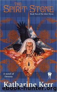 The Spirit Stone by Katharine Kerr