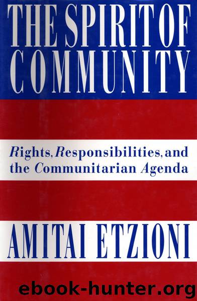 The Spirit of Community by Dr. Amitai Etzioni