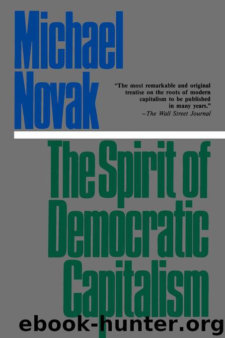 The Spirit of Democratic Capitalism by Michael Novak