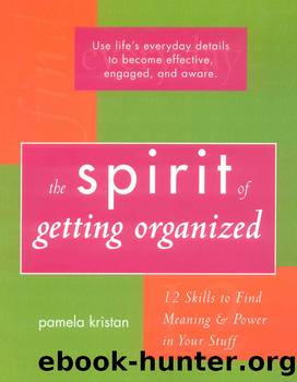 The Spirit of Getting Organized by Pamela Kristan