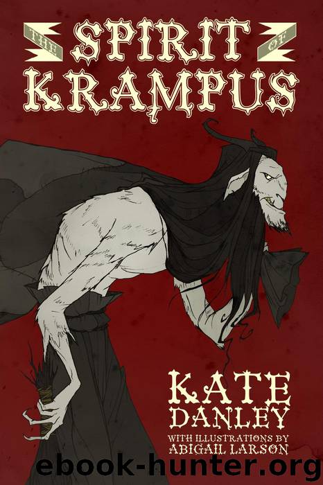 The Spirit of Krampus--Illustrated by Kate Danley