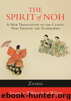 The Spirit of Noh by Zeami