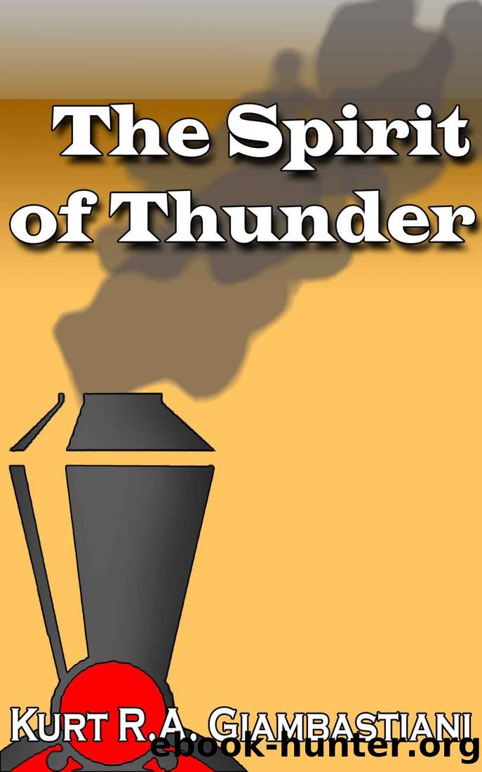 The Spirit of Thunder by Kurt R A Giambastiani