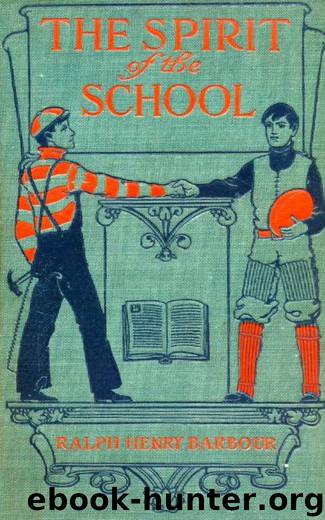 The Spirit of the School by Ralph Henry Barbour