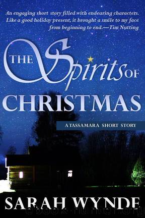 The Spirits of Christmas by Sarah Wynde