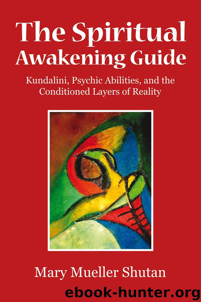 The Spiritual Awakening Guide by mary mueller shutan